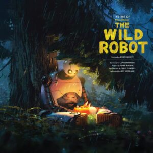 The Art of DreamWorks: The Wild Robot