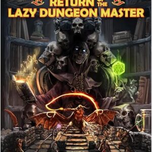 Return of the Lazy Dungeon Master