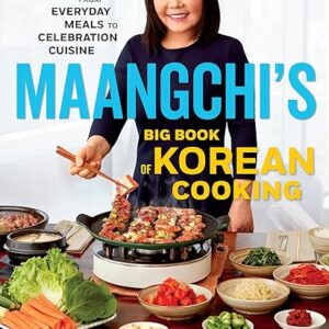 Maangchi’s Korean Cooking: Everyday to Celebration