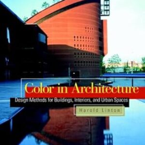 Color in Architecture: Design Methods for Spaces