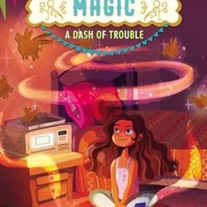 Love Sugar Magic: A Dash of Trouble (Love Sugar Magic, 1)