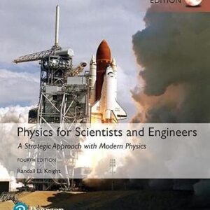 Physics for Scientists and Engineers: A Strategic Approach with Modern Physics, Global Edition [Paperback] [Oct 24, 2016] Randall Knight