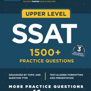 Upper Level SSAT: 1500+ Practice Questions