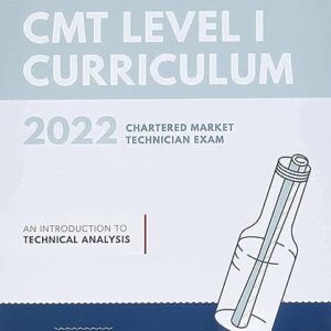 Cmt Curriculum Level I 2022: An Introduction to Technical Analysis