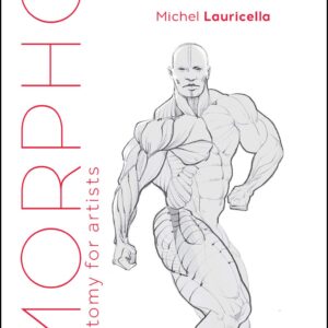 Morpho: Muscled Bodies: Anatomy for Artists (Morpho: Anatomy for Artists, 7)