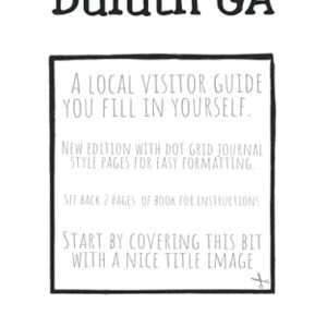 Welcome to Duluth GA: A Fun DIY Visitors Guide
