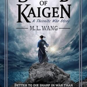 The Sword of Kaigen: A Theonite War Story