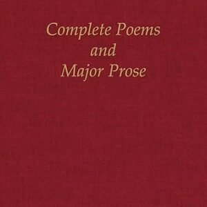 Complete Poems & Major Prose