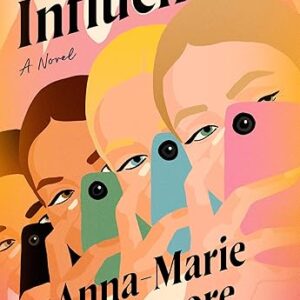 The Influencers: A Novel