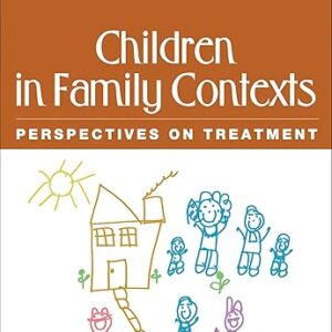 Children in Family Contexts: Treatment Perspectives
