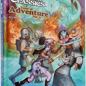 DCC RPG Tome of Adventure Volume 2 (DCC TOME OF ADVENTURE HC)
