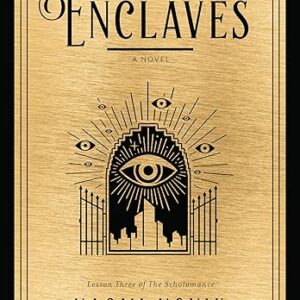 The Golden Enclaves: A Novel (The Scholomance Book 3)