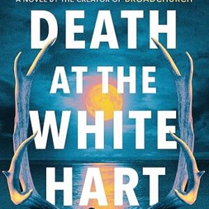 Death at the White Hart: A Novel
