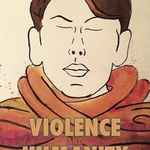 Violence and Humanity