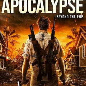 Build A Better Apocalypse: Beyond the EMP