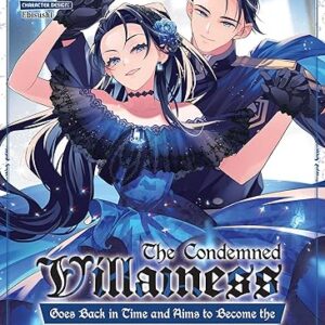 The Condemned Villainess Goes Back in Time and Aims to Become the Ultimate Villain (Manga) Vol. 2