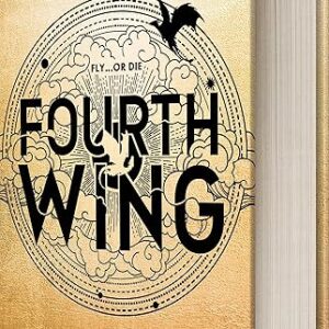 Fourth Wing (Empyrean Series, Book 1)