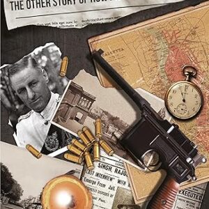 Revolutionaries: The Other Story of How India Won Its Freedom