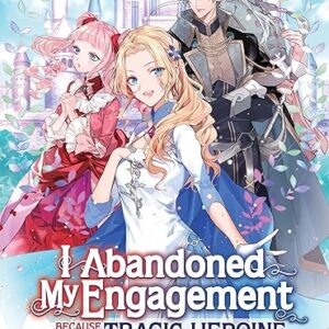 Engagement Abandoned: Entangled with a Prince