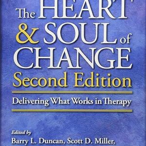 Heart and Soul of Effective Therapy