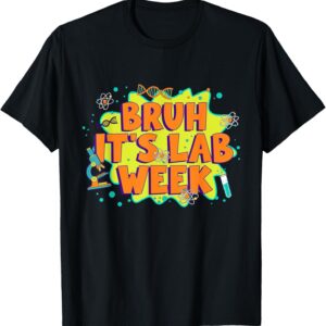 Bruh It’s Lab Week Lab Tech Mystery Machine Of Diagnostics T-Shirt