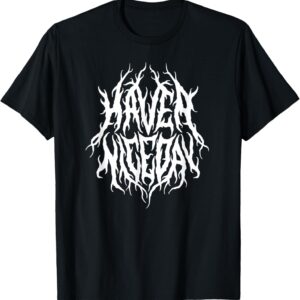 Have A Nice Day Black Metal T-Shirt