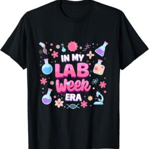 Laboratory Teacher Student 2025 In My Lab Week Era Medical T-Shirt