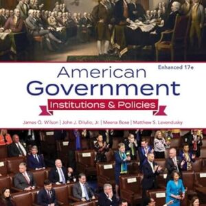 American Government: Institutions and Policies, Enhanced