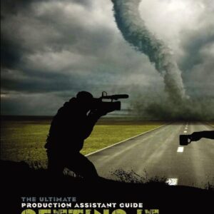 Getting it Done: The Ultimate Production Assistant Guide