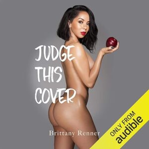 Amazon.com: Judge This Cover (Audible Audio Edition): Brittany Renner, Brittany Renner, B. Renner Fitness: Books