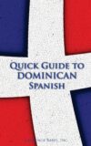 Quick Guide to Dominican Spanish (Spanish Vocabulary Quick Guides)